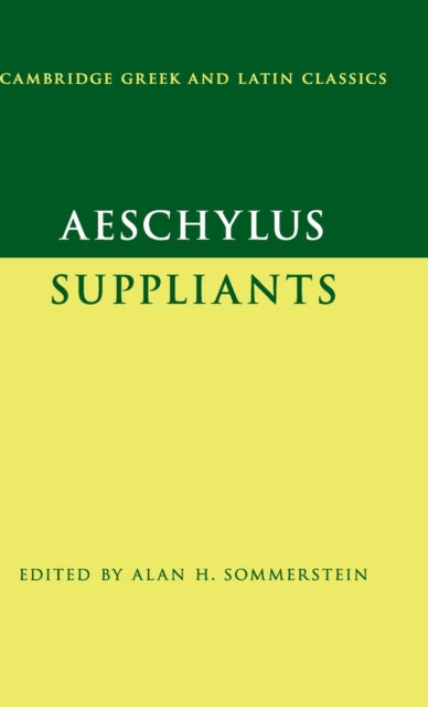 Book cover of: Aeschylus: Suppliants. By: Alan H. Sommerstein