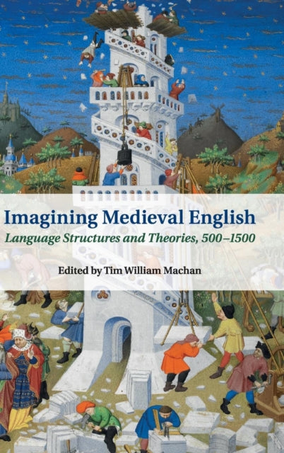 Book cover of: Imagining Medieval English. By: Tim William Machan