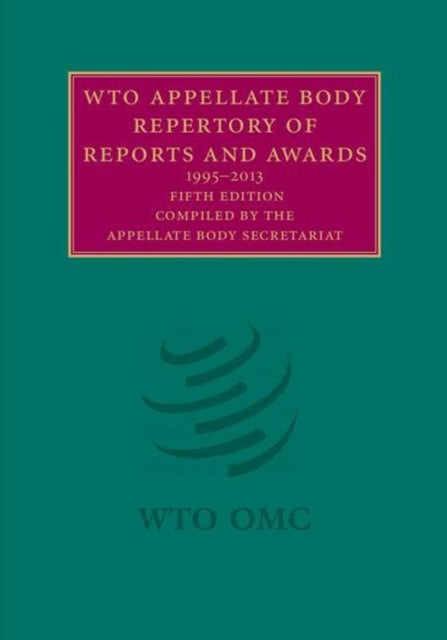 WTO Appellate Body Repertory of Reports and Awards 2 Volume Hardback Set