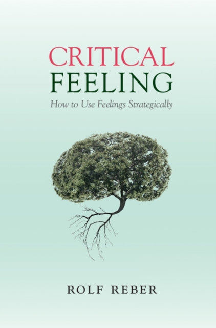 Book cover of: Critical Feeling. By: Rolf Reber