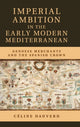 Book cover of: Imperial Ambition in the Early Modern Mediterranean. By: Céline Dauverd