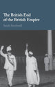 Book cover of: British End of the British Empire. By: Sarah Stockwell