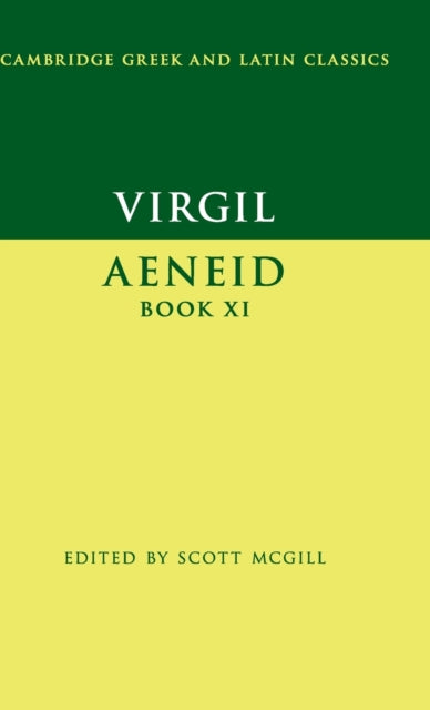 Book cover of: Virgil: Aeneid Book XI. By: Scott McGill