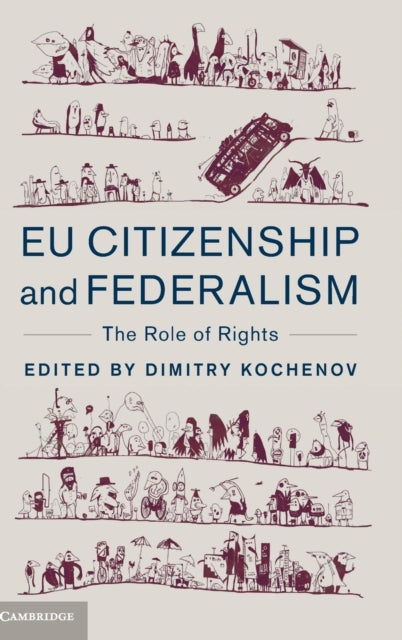 Book cover of: EU Citizenship and Federalism. By: Dimitry Kochenov