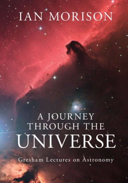Book cover of: Journey through the Universe. By: Ian Morison