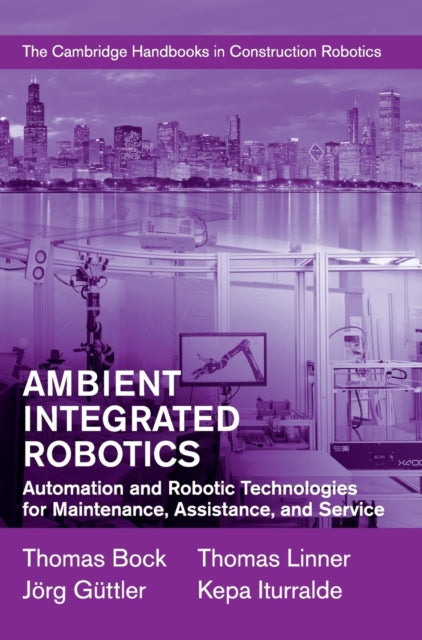 Book cover of: Ambient Integrated Robotics. By: Thomas Bock