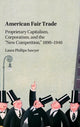 Book cover of: American Fair Trade. By: Laura Philips Sawyer