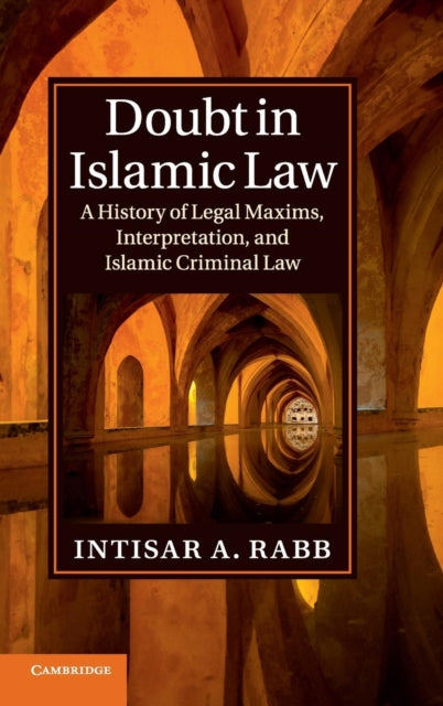 Book cover of: Doubt in Islamic Law. By: Intisar A. Rabb