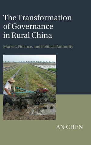The Transformation of Governance in Rural China