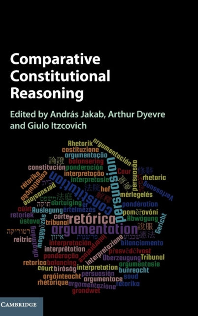Book cover of: Comparative Constitutional Reasoning. By: András Jakab