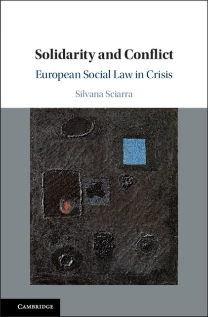 Book cover of: Solidarity and Conflict. By: Silvana Sciarra