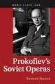 Book cover of: Prokofiev's Soviet Operas. By: Nathan Seinen