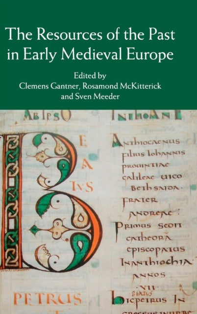 Book cover of: Resources of the Past in Early Medieval Europe. By: Clemens Gantner