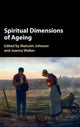 Book cover of: Spiritual Dimensions of Ageing. By: Malcolm Johnson