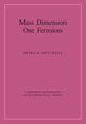 Book cover of: Mass Dimension One Fermions. By: Dharam Ahluwalia