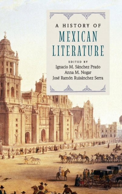 Book cover of: History of Mexican Literature. By: Ignacio M. Sánchez Prado