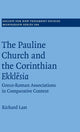 Book cover of: Pauline Church and the Corinthian Ekklesia. By: Richard Last