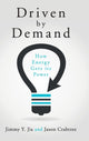 Book cover of: Driven by Demand. By: Jimmy Yi-Jie Jia