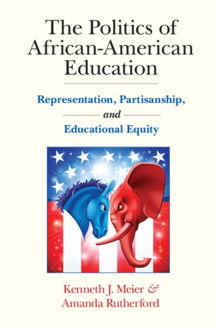 Book cover of: Politics of African-American Education. By: Kenneth J. Meier