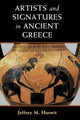 Book cover of: Artists and Signatures in Ancient Greece. By: Jeffrey M. Hurwit