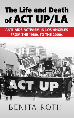 Life and Death of ACT UP/LA
