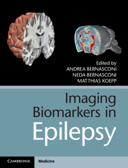 Book cover of: Imaging Biomarkers in Epilepsy. By: Andrea Bernasconi