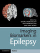 Book cover of: Imaging Biomarkers in Epilepsy. By: Andrea Bernasconi