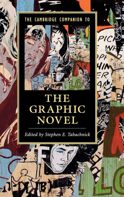 Book cover of: Cambridge Companion to the Graphic Novel. By: Stephen E. Tabachnick