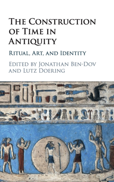 Book cover of: Construction of Time in Antiquity. By: Jonathan Ben-Dov