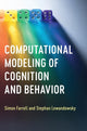 Book cover of: Computational Modeling of Cognition and Behavior. By: Simon Farrell