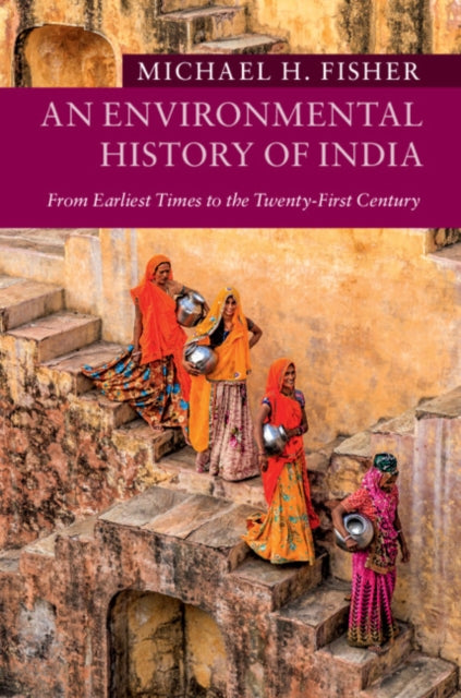 Book cover of: Environmental History of India. By: Michael H. Fisher