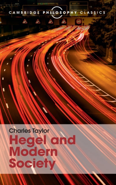 Book cover of: Hegel and Modern Society. By: Charles Taylor