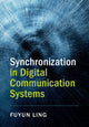 Book cover of: Synchronization in Digital Communication Systems. By: Fuyun Ling