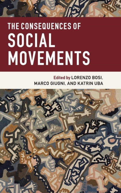 Book cover of: Consequences of Social Movements. By: Lorenzo Bosi