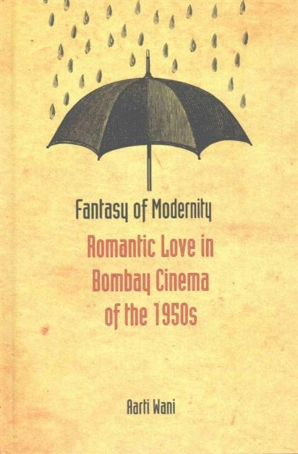 Book cover of: Fantasy of Modernity. By: Aarti Wani