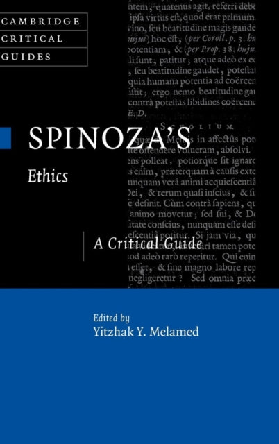 Book cover of: Spinoza's Ethics. By: Yitzhak Y. Melamed