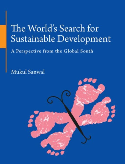 Book cover of: World's Search for Sustainable Development. By: Mukul Sanwal