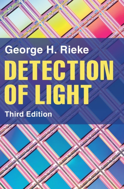 Book cover of: Detection of Light. By: George H. Rieke