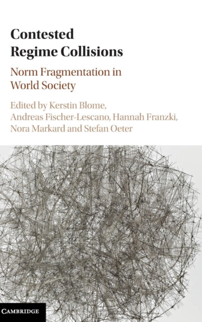 Book cover of: Contested Regime Collisions. By: Kerstin Blome