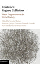 Book cover of: Contested Regime Collisions. By: Kerstin Blome