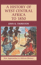 Book cover of: History of West Central Africa to 1850. By: John K. Thornton