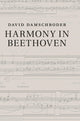 Book cover of: Harmony in Beethoven. By: David Damschroder