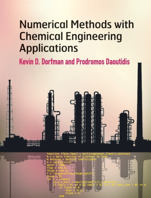 Book cover of: Numerical Methods with Chemical Engineering Applications. By: Kevin D. Dorfman