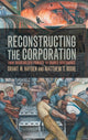 Book cover of: Reconstructing the Corporation. By: Grant M. Hayden