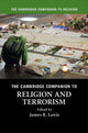 Book cover of: Cambridge Companion to Religion and Terrorism. By: James R. Lewis