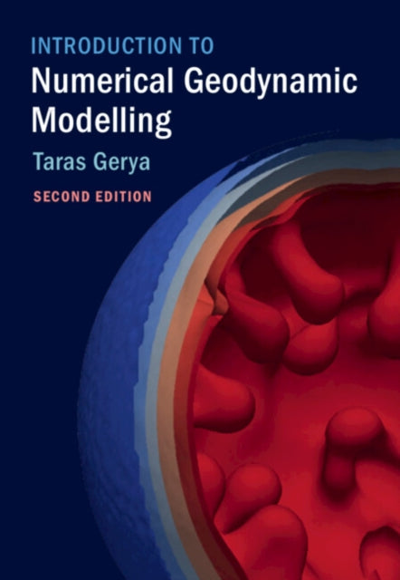 Book cover of: Introduction to Numerical Geodynamic Modelling. By: Taras Gerya