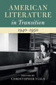 Book cover of: American Literature in Transition, 1940–1950. By: Christopher Vials