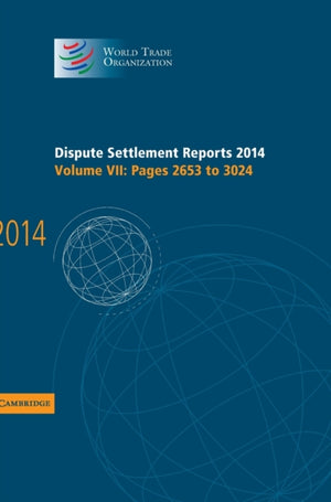 Dispute Settlement Reports 2014: Volume 7, Pages 2653–3024