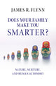 Book cover of: Does your Family Make You Smarter?. By: James Robert Flynn