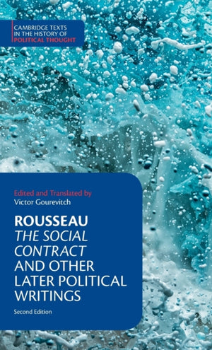 Rousseau: The Social Contract and Other Later Political Writings